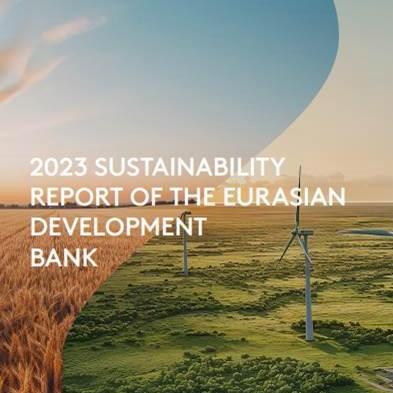 The EDB’s inaugural 2023 Sustainability Report highlights that the Bank has invested over US $600 million in climate mitigation in Central Asia