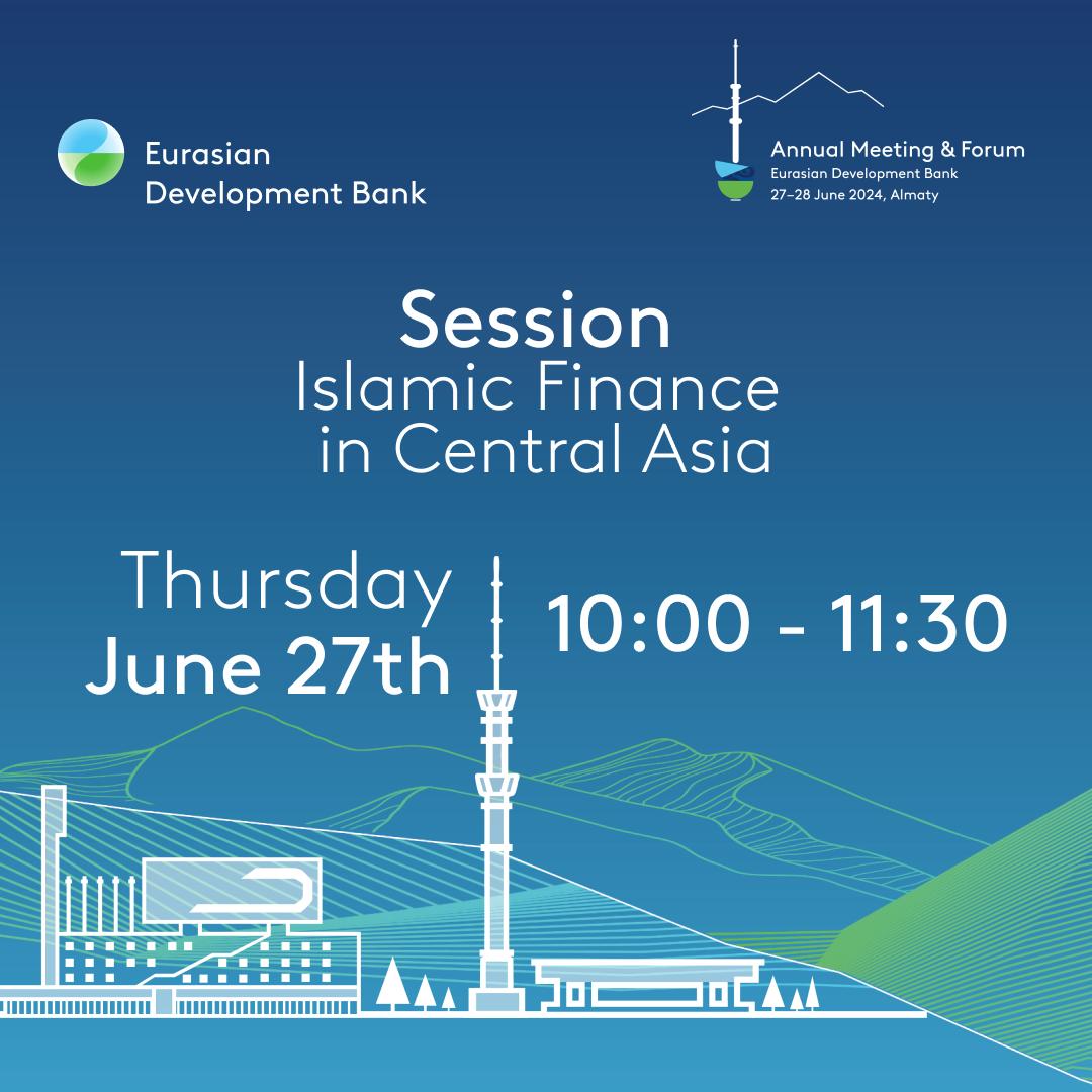 The EDB Business Forum to begin with discussion on Islamic Finance in Central Asia